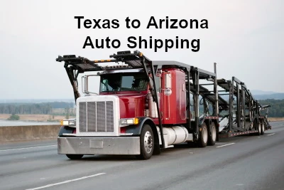 Texas to Arizona Auto Shipping