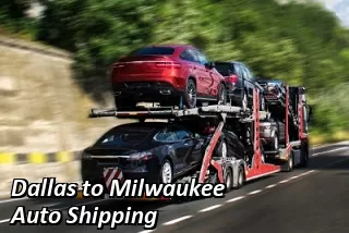 Dallas to Milwaukee Auto Shipping