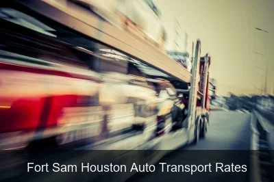 Fort Sam Houston Auto Transport Rates