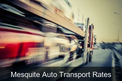 Mesquite Auto Transport Rates