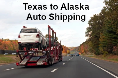 Texas to Alaska Auto Shipping