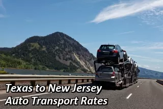 Texas to New Jersey Auto Transport Rates