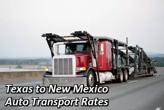 Texas to New Mexico Auto Transport Rates