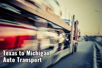 Texas to Michigan Auto Transport Rates