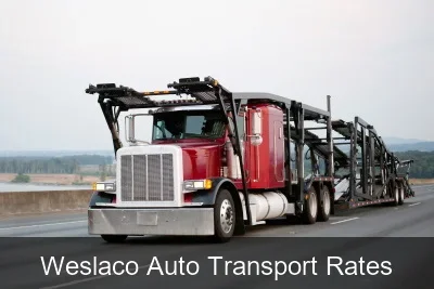 Weslaco Auto Transport Rates